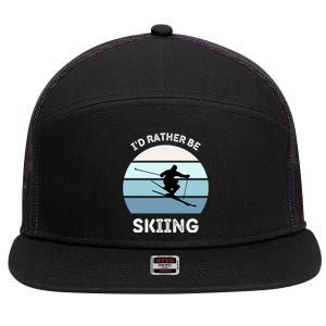 I'd Rather Be Skiing Downhill Skiing Family Winter Vacation Gift 7 Panel Mesh Trucker Snapback Hat