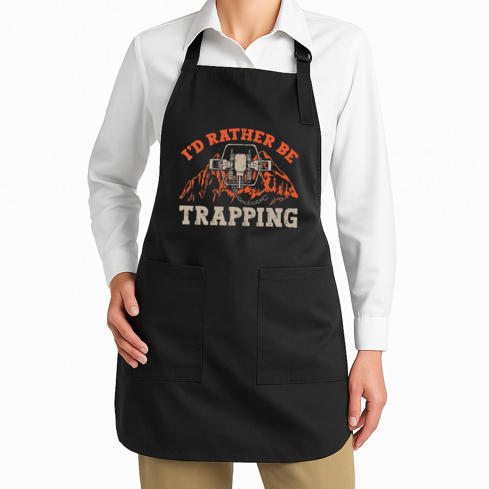 ID Rather Be Trapping Trap Hunting Trapper Apron