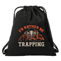 ID Rather Be Trapping Trap Hunting Trapper Drawstring Bag