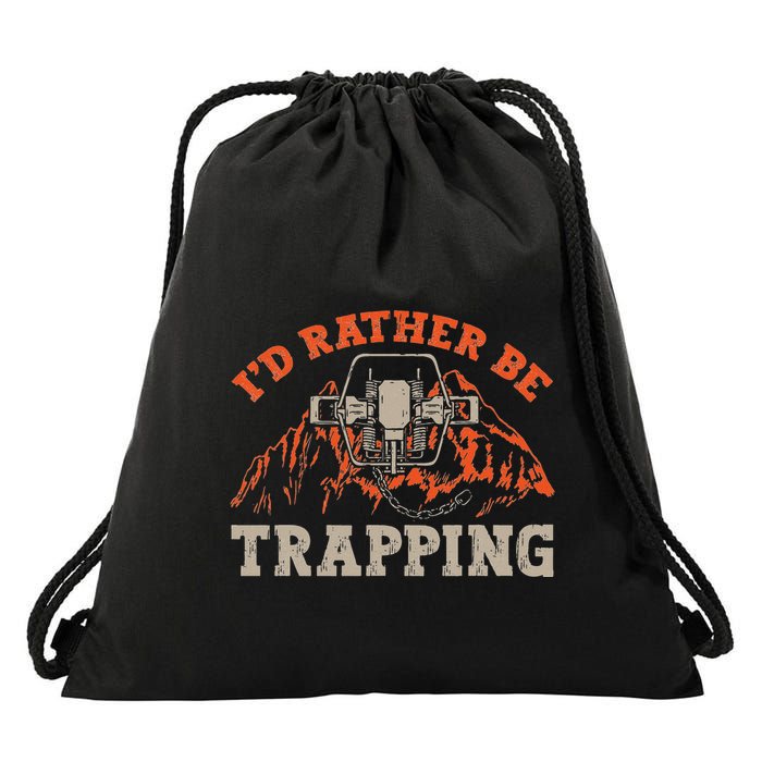 ID Rather Be Trapping Trap Hunting Trapper Drawstring Bag