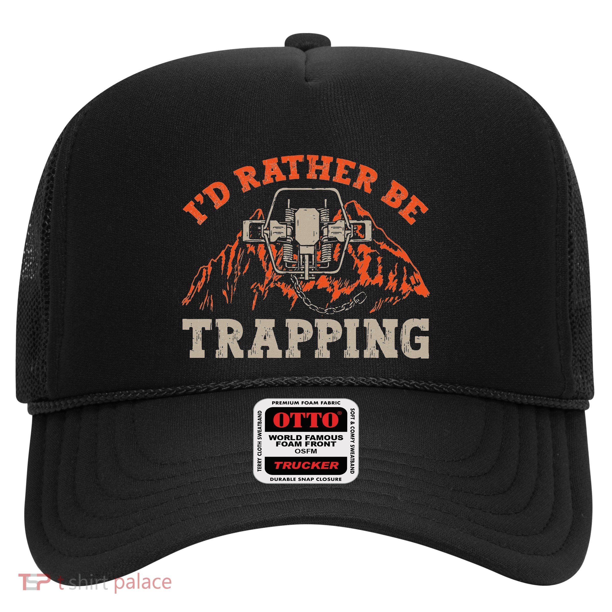 ID Rather Be Trapping Trap Hunting Trapper Trucker Hat