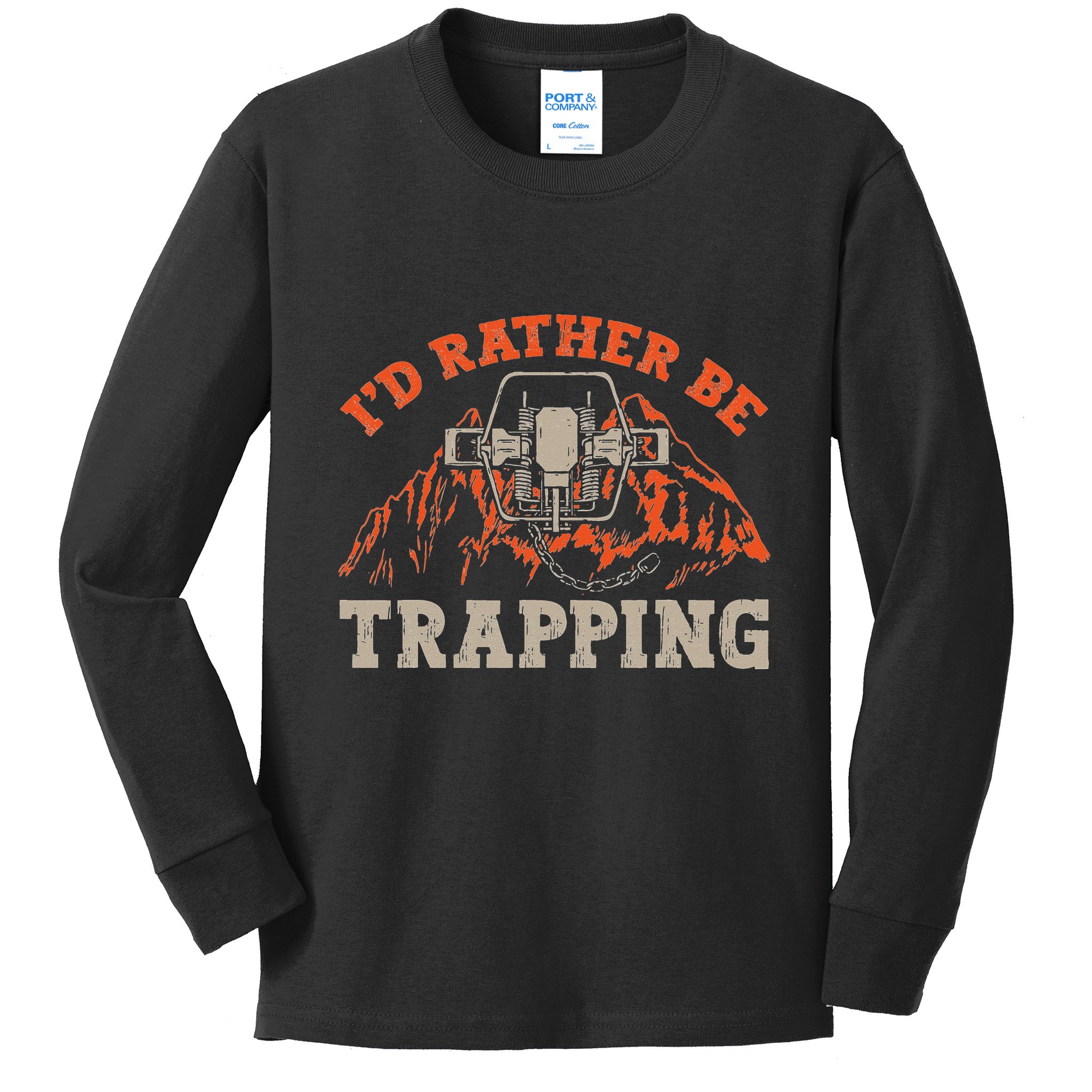 ID Rather Be Trapping Trap Hunting Trapper Kids Long Sleeve Shirt