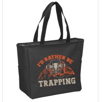 ID Rather Be Trapping Trap Hunting Trapper Zip Tote Bag