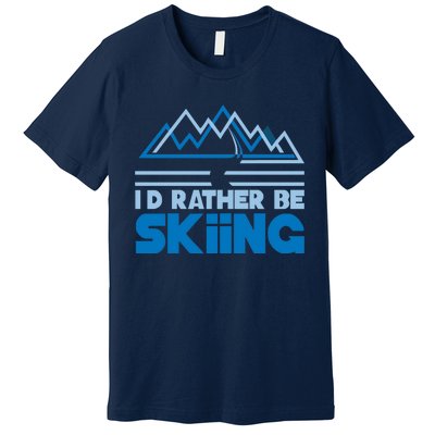 Id Rather Be Skiing Premium T-Shirt