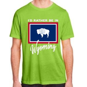 I'd Rather Be In Wyoming Adult ChromaSoft Performance T-Shirt