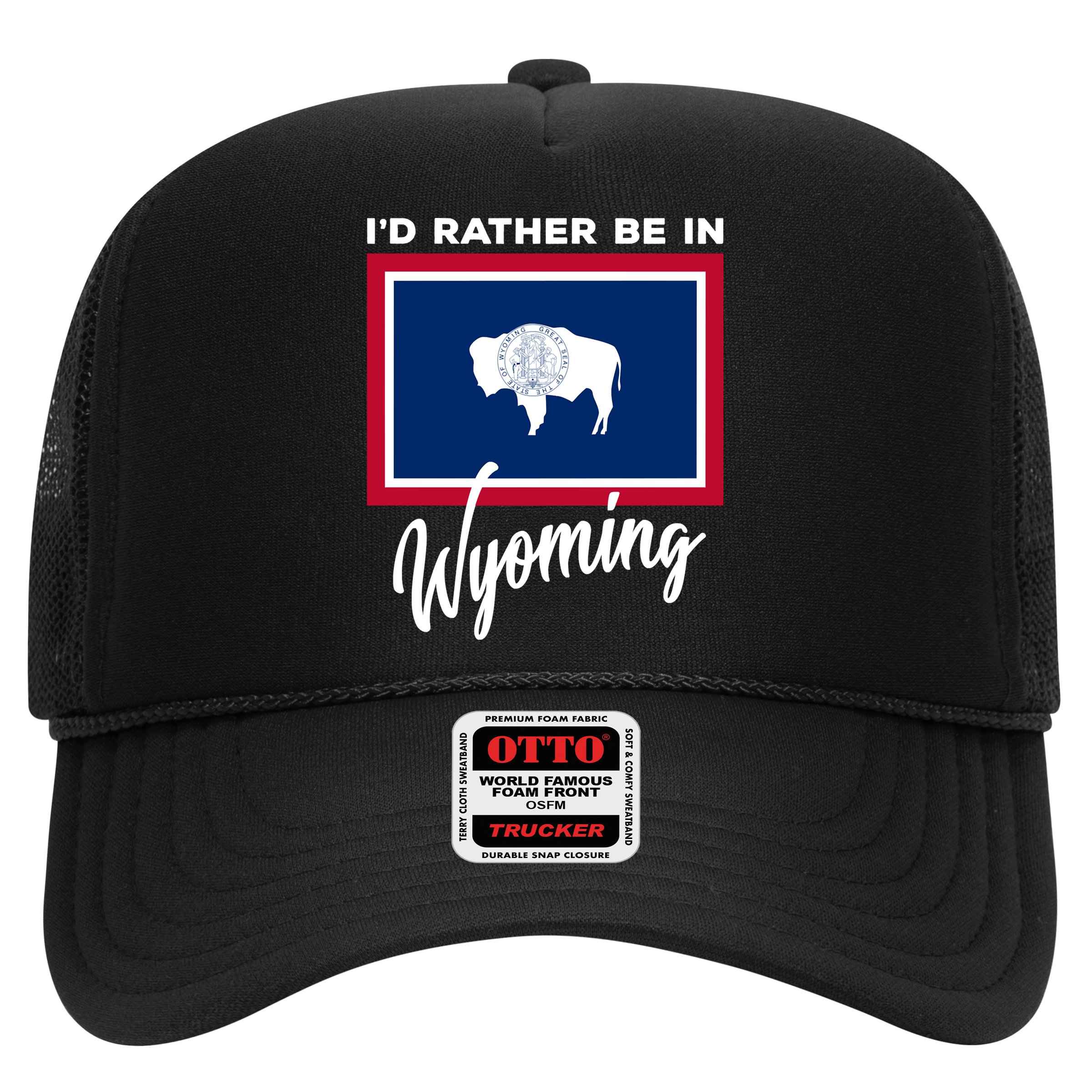 I'd Rather Be In Wyoming Hat