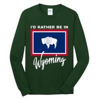 I'd Rather Be In Wyoming Tall Long Sleeve T-Shirt