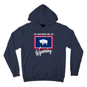 I'd Rather Be In Wyoming Tall Hoodie