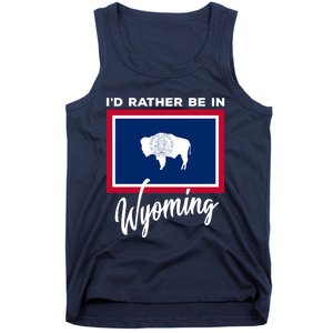 I'd Rather Be In Wyoming Tank Top