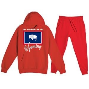 I'd Rather Be In Wyoming Premium Hooded Sweatsuit Set