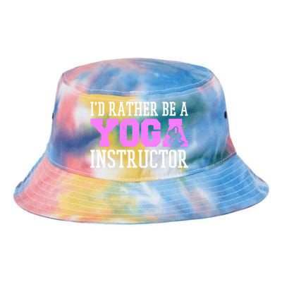 I'd Rather Be A Yoga Instructor Funny Gift Tie Dye Newport Bucket Hat