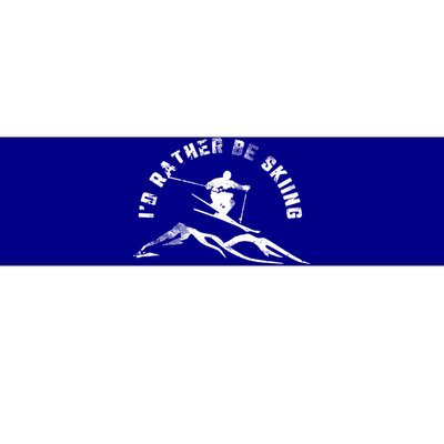 Id Rather Be Skiing Skier Gift Bumper Sticker