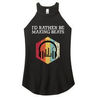 ID Rather Be Making Beats Beat Makers Music Producer Women's Perfect Tri Rocker Tank
