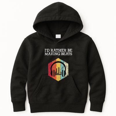 ID Rather Be Making Beats Beat Makers Music Producer Kids Hoodie