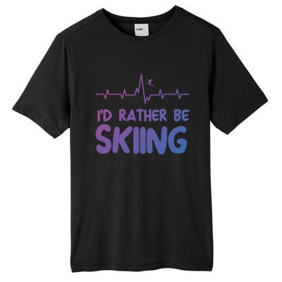 Id Rather Be Skiing Skier Gift Tall Fusion ChromaSoft Performance T-Shirt