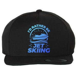 Id Rather Be Jet Skiing Cute Gift Funny Gift Wool Snapback Cap