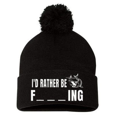 Id Rather Be Fishing Funny Fishing Pom Pom 12in Knit Beanie