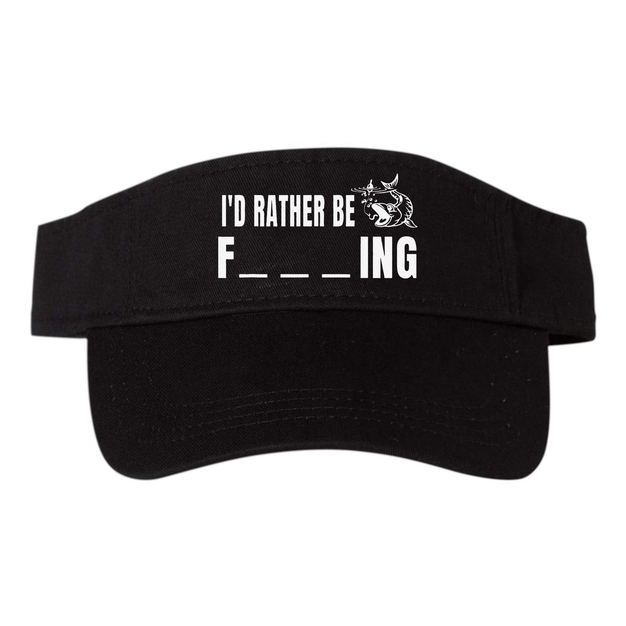 Id Rather Be Fishing Funny Fishing Visor