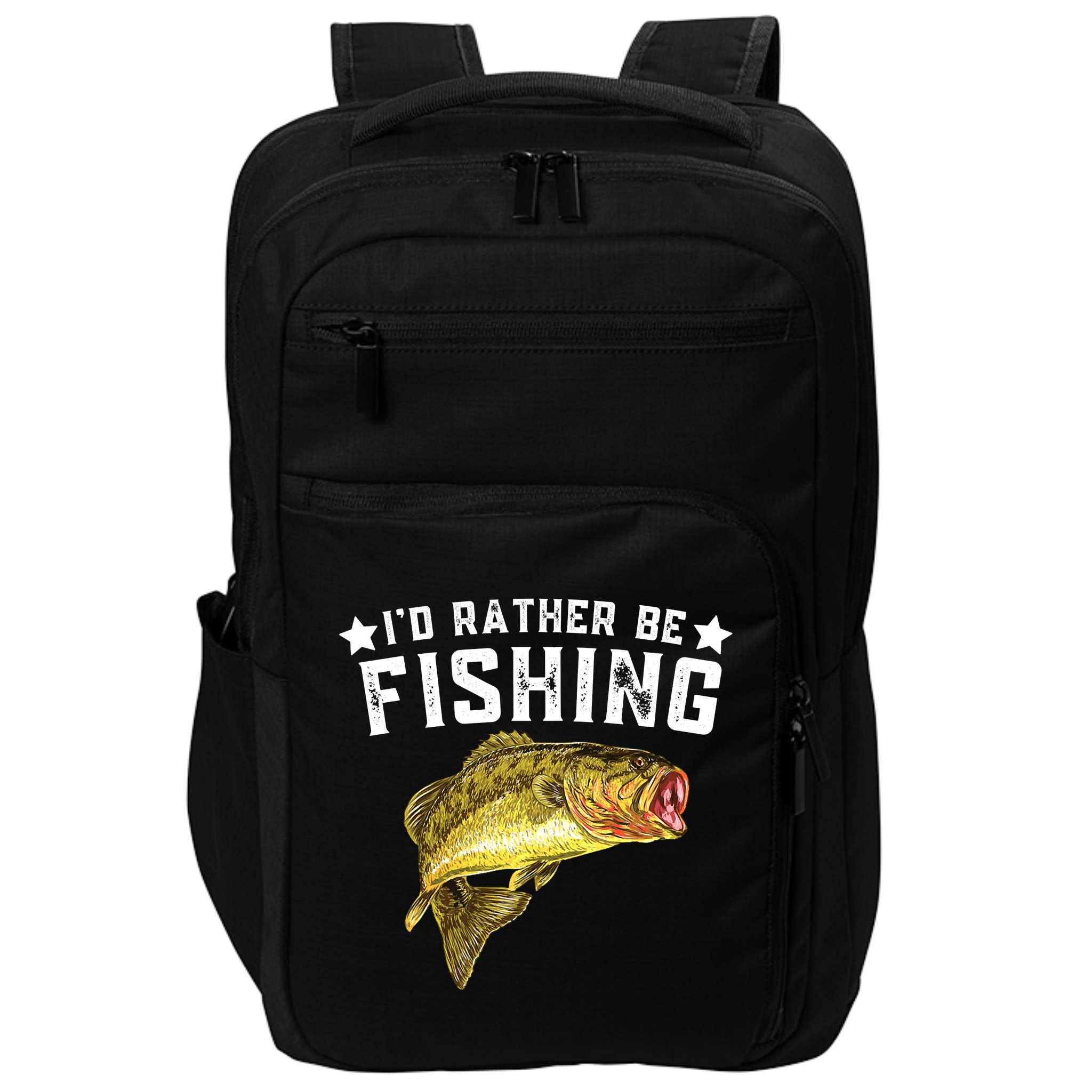 I'd Rather be Fishing Fisher Loving Fish Lake River Mode Impact Tech Backpack