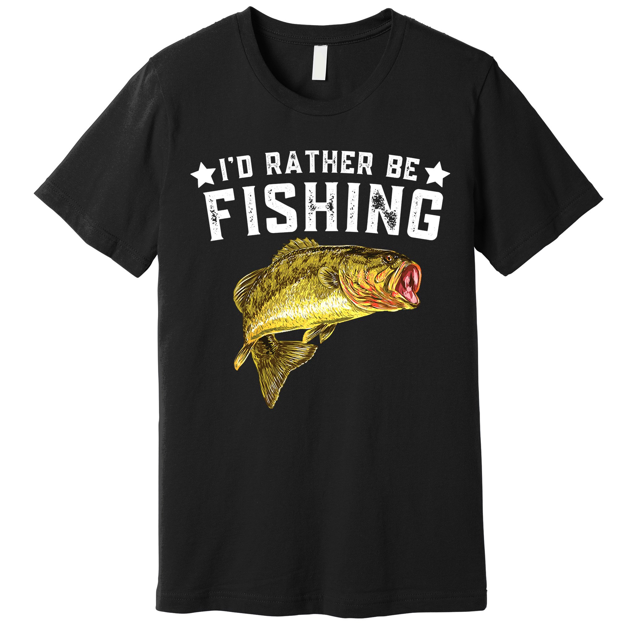 I'd Rather be Fishing Fisher Loving Fish Lake River Mode Premium T-Shirt