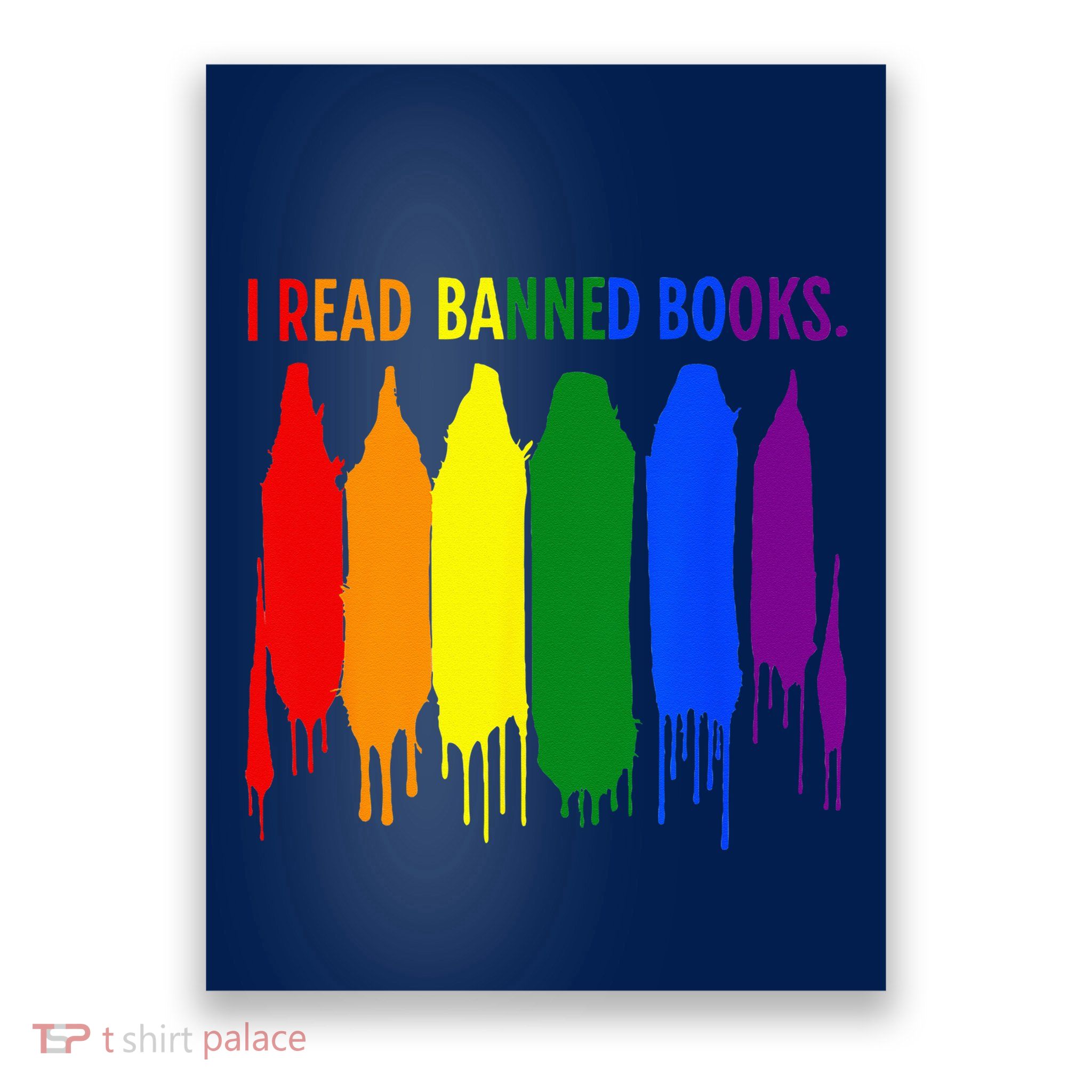 I Read Banned Books Week Rainbow LGBT Book Lover Teacher Poster