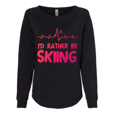 Id Rather Be Skiing Skier Gift Womens California Wash Sweatshirt