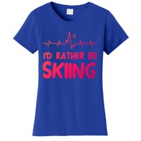 Id Rather Be Skiing Skier Gift Women's T-Shirt