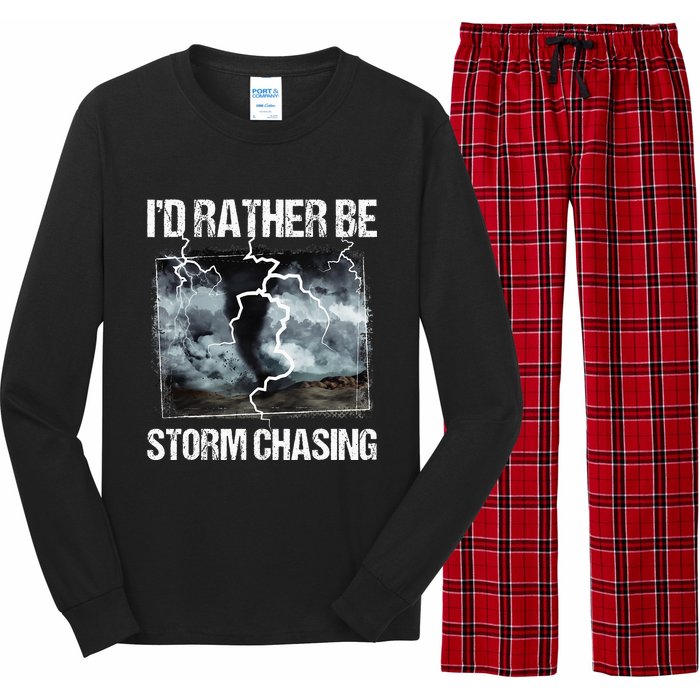 ID Rather Be Storm Chasing Tornado Chaser Meteorology Long Sleeve Pajama Set