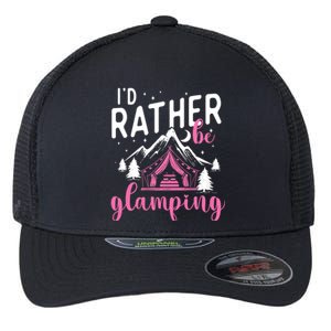 ID Rather Be Glamping Glamper Glamorous Camping Camper Flexfit Unipanel Trucker Cap