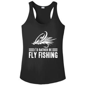 ID Rather Be Fly Fishing Funny Trout Fishing Dad Cute Gift Ladies PosiCharge Competitor Racerback Tank