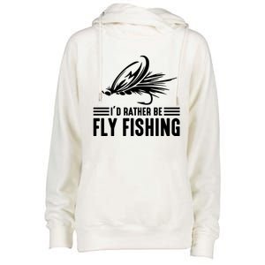 ID Rather Be Fly Fishing Funny Trout Fishing Dad Cute Gift Womens Funnel Neck Pullover Hood