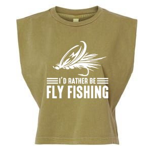 ID Rather Be Fly Fishing Funny Trout Fishing Dad Cute Gift Garment-Dyed Women's Muscle Tee