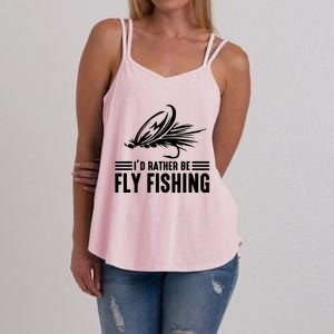 ID Rather Be Fly Fishing Funny Trout Fishing Dad Cute Gift Women's Strappy Tank