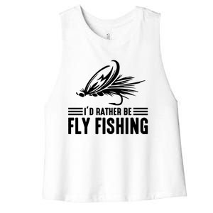 ID Rather Be Fly Fishing Funny Trout Fishing Dad Cute Gift Women's Racerback Cropped Tank