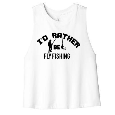 Id Rather Be Fly Fishing Funny Fisher Gift Women's Racerback Cropped Tank