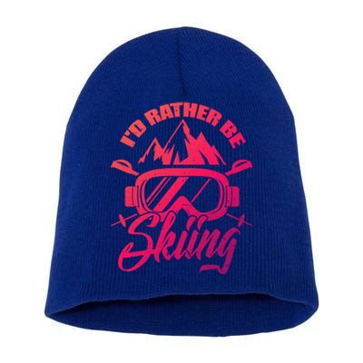 Id Rather Be Skiing Holiday Ski Winter Sport Gift Short Acrylic Beanie