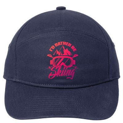 Id Rather Be Skiing Holiday Ski Winter Sport Gift 7-Panel Snapback Hat