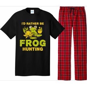 ID Rather Be Frog Hunting Frog Lover Gift Pajama Set