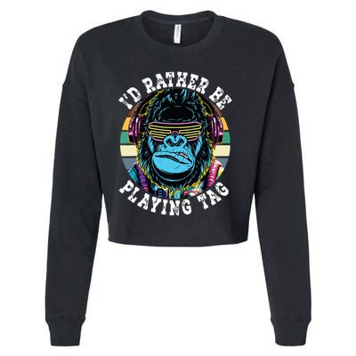 Id Rather Be Playing Tag Gorilla Monke Tag Gorilla Vr Gamer Cropped Pullover Crew