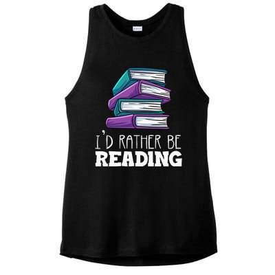 I'd Rather Be Reading Book Lover Bookworm Avid Reader Ladies PosiCharge Tri-Blend Wicking Tank