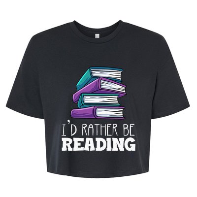 I'd Rather Be Reading Book Lover Bookworm Avid Reader Bella+Canvas Jersey Crop Tee