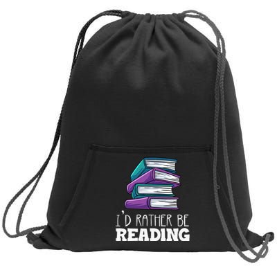 I'd Rather Be Reading Book Lover Bookworm Avid Reader Sweatshirt Cinch Pack Bag