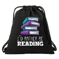 I'd Rather Be Reading Book Lover Bookworm Avid Reader Drawstring Bag