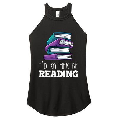 I'd Rather Be Reading Book Lover Bookworm Avid Reader Women's Perfect Tri Rocker Tank