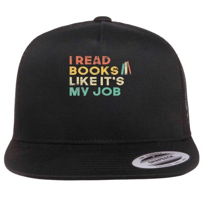 I Read Books Like It's My Job Book Lover School Librarian Flat Bill Trucker Hat