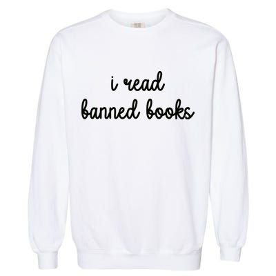 I Read Banned Books Joy Behar Garment-Dyed Sweatshirt