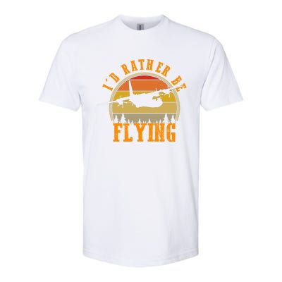 Id Rather Be Flying Airplane Pilot Aviation Vintage Retro Meaningful Gift Softstyle CVC T-Shirt