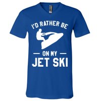 Id Rather Be On My Jet Ski Jet Skiing Gift V-Neck T-Shirt