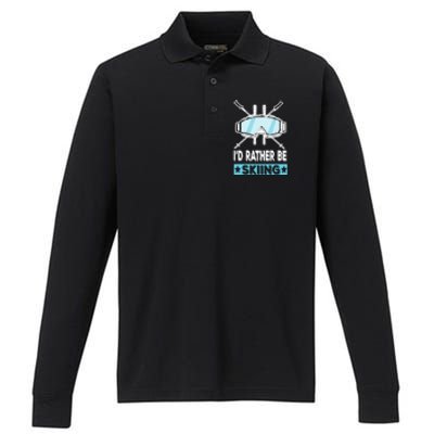 Id Rather Be Skiing Wintersport Ski Snowboard Gift Performance Long Sleeve Polo