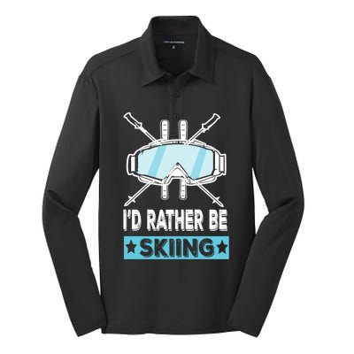 Id Rather Be Skiing Wintersport Ski Snowboard Gift Silk Touch Performance Long Sleeve Polo